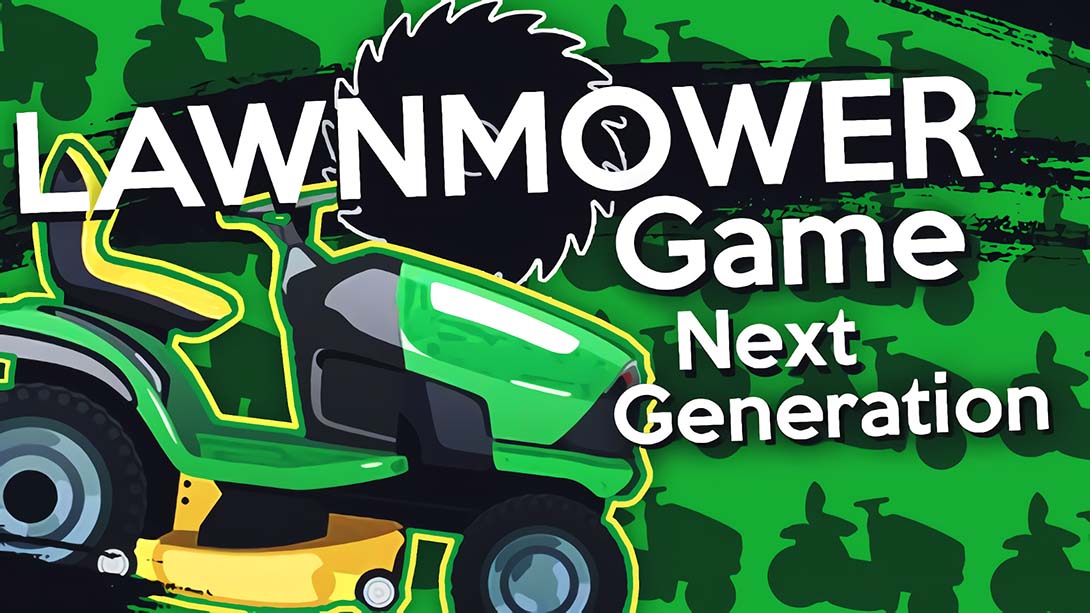 Lawnmower Game Next Generation_0