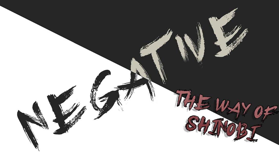 消极：忍者之道 Negative: The Way of Shinobi_0