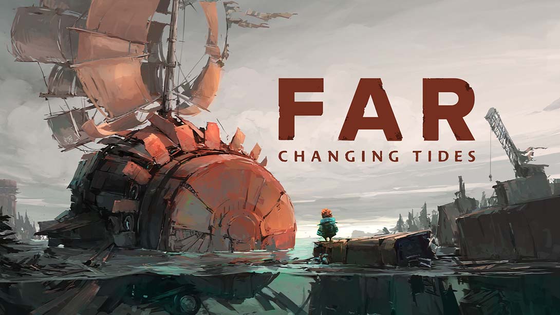 【美版】远方：涌变暗潮 FAR: Changing Tides_0