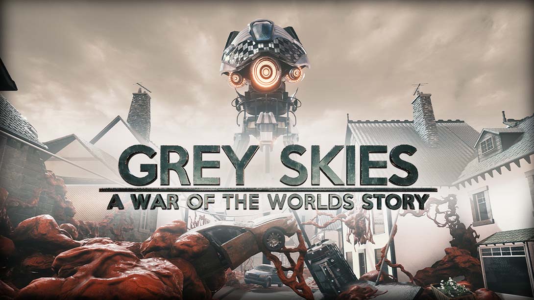 灰色天空:世界大战 Grey Skies: A War of the Worlds Story_0
