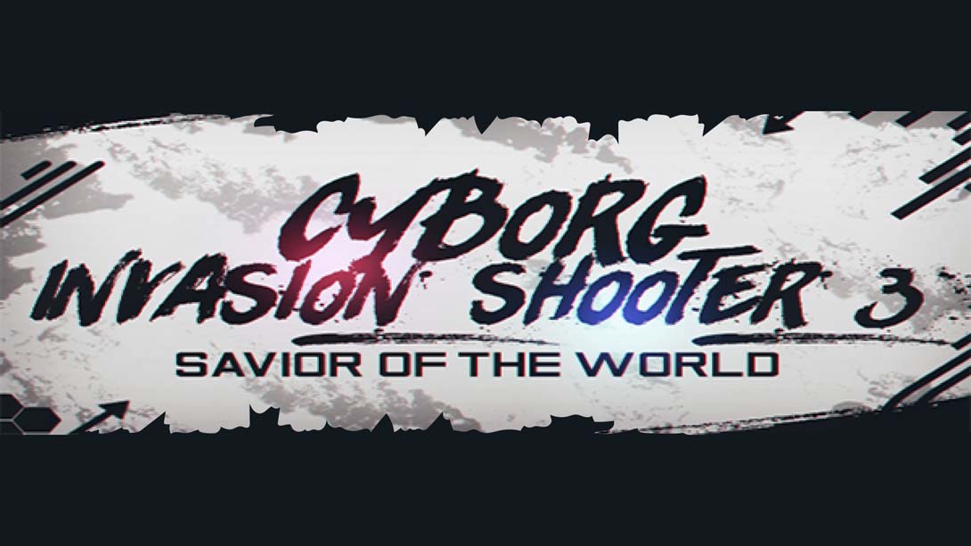 【美版】机器人入侵射手3:世界救星 Cyborg Invasion Shooter 3: Savior of the World_0