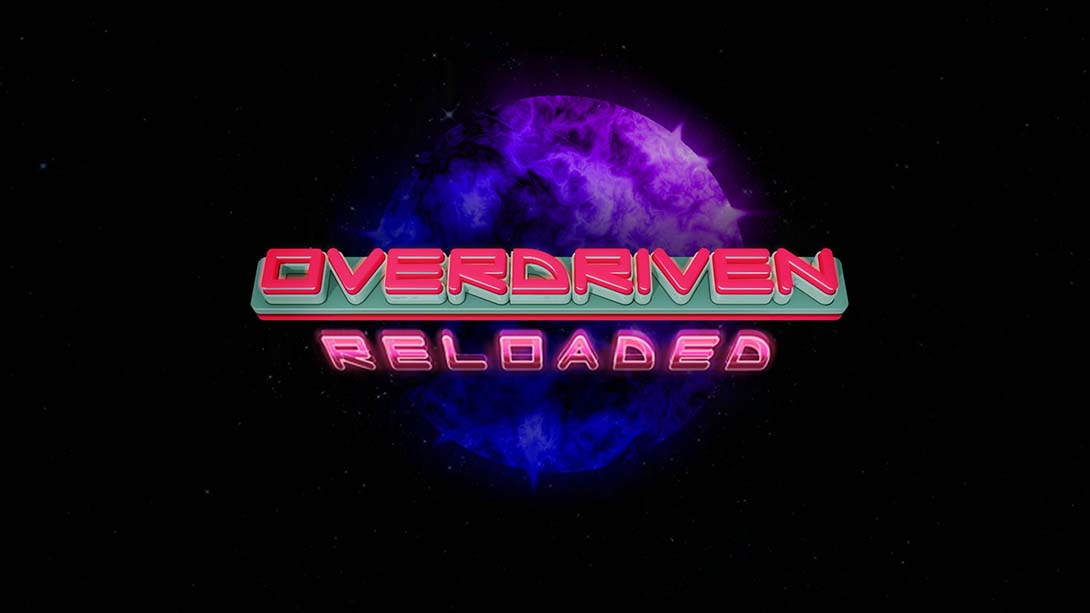 Overdriven 太空船 特别版 Overdriven Reloaded: Special Edition_0