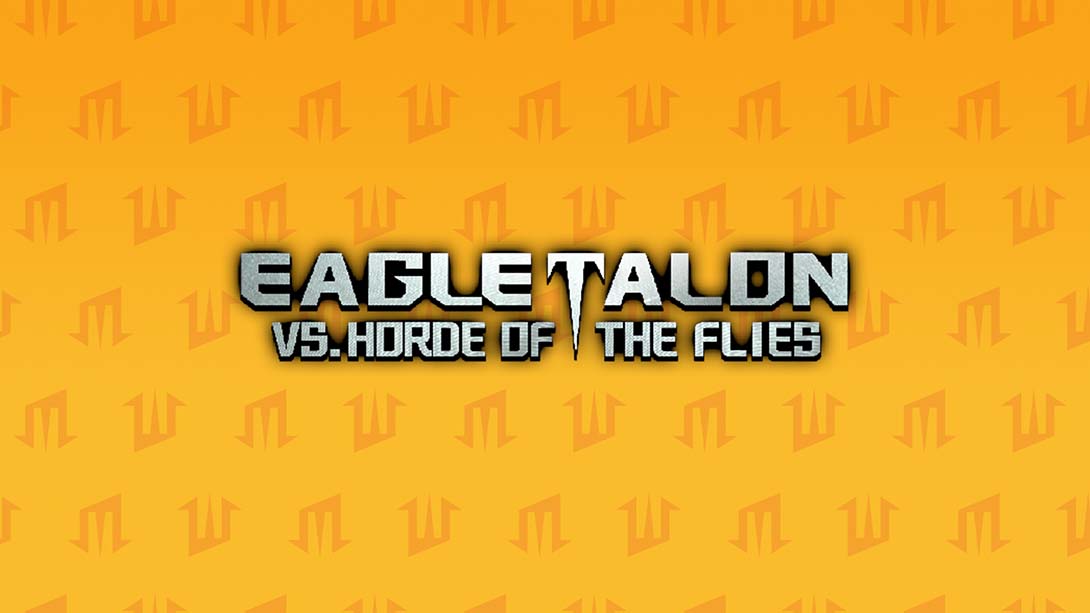 鹰爪vs苍蝇部落 EAGLETALON vs HORDE OF THE FLIES_0