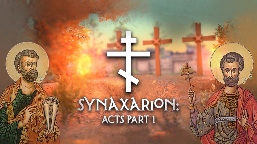 【美版】Synaxarion: Acts Part 1_0
