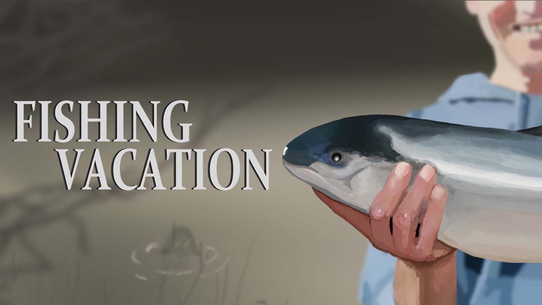 【美版】钓鱼假期 Fishing Vacation_0