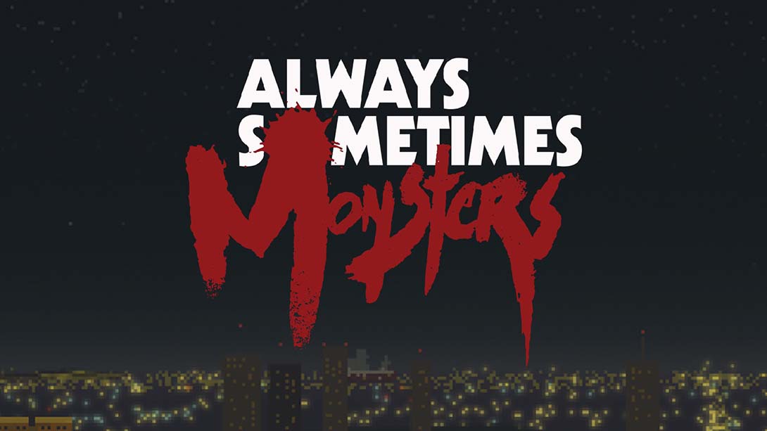 每人心中都有一只怪兽 Always Sometimes Monsters_0