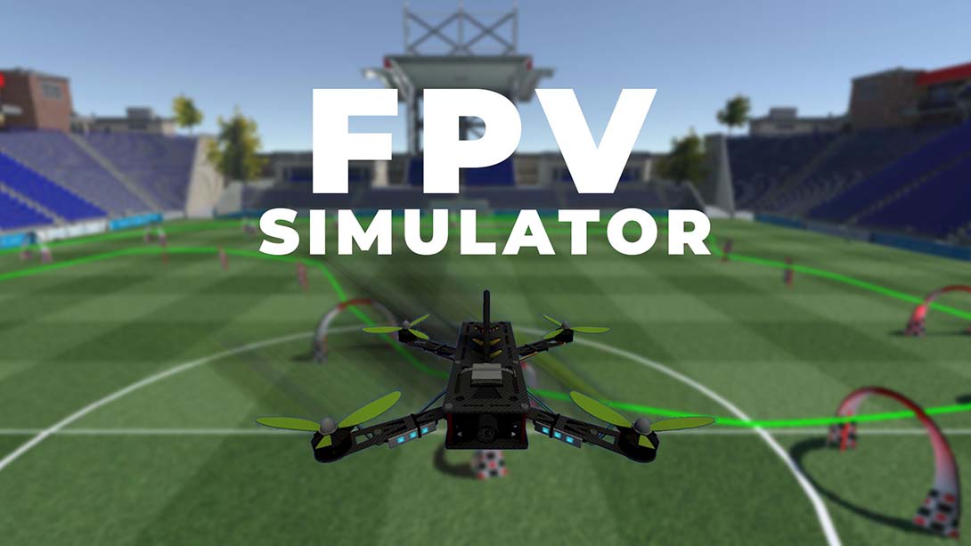 FPV 模拟器 FPV Simulator_0