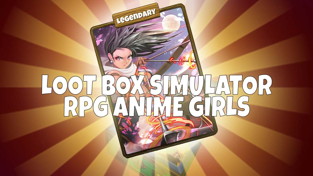 【美版】Loot Box Simulator - RPG Anime Girls_0
