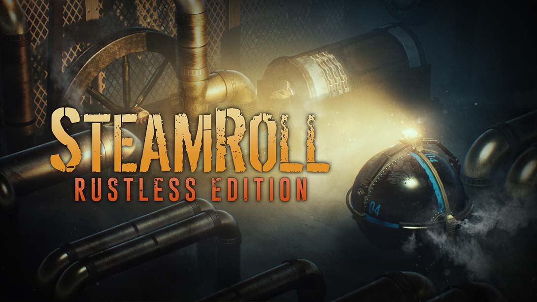 蒸汽翻滚 Steamroll Rustless Edition_0
