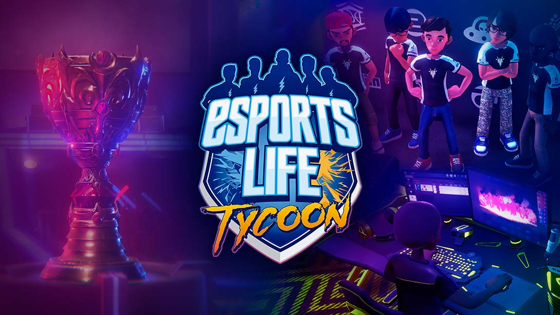 电竞人生大亨 Esports Life Tycoon_0